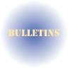 BULLETINS