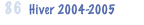86  Hiver 2004-2005