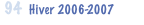 94  Hiver 2006-2007
